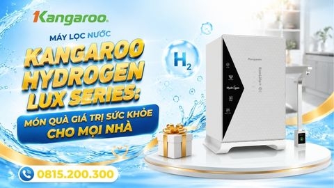 Máy Lọc Nước Kangaroo Hydrogen LUX Series: Món Quà Giá Trị Sức Khỏe Cho Mọi Nhà