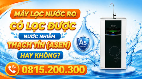 Máy lọc nước RO có lọc được nước nhiễm thạch tín (Asen) hay không?