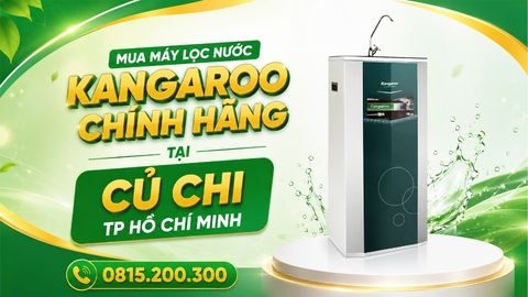 Mua Máy Lọc Nước Kangaroo Chính Hãng Tại CỦ CHI Tp Hồ Chí Minh
