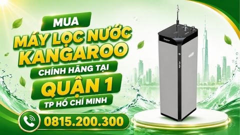 Mua Máy Lọc Nước Kangaroo Chính Hãng Tại QUẬN 1 Tp Hồ Chí Minh