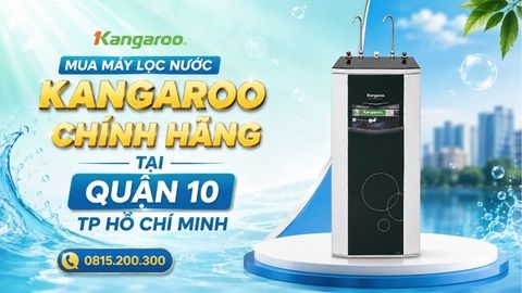Mua Máy Lọc Nước Kangaroo Chính Hãng Tại QUẬN 10 TP HỒ CHÍ MINH