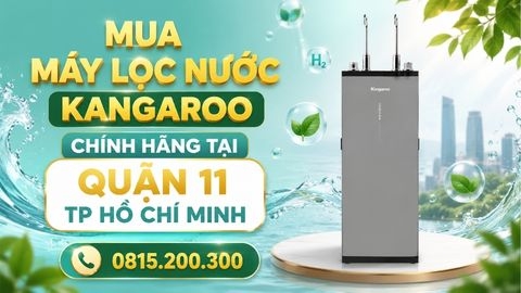 Mua Máy Lọc Nước Kangaroo Chính Hãng Tại QUẬN 11 TP HỒ CHÍ MINH