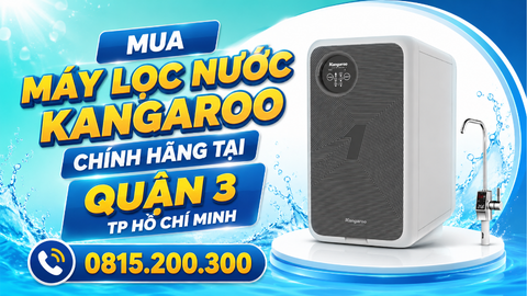 Mua Máy Lọc Nước Kangaroo Chính Hãng Tại QUẬN 3 TP HỒ CHÍ MINH