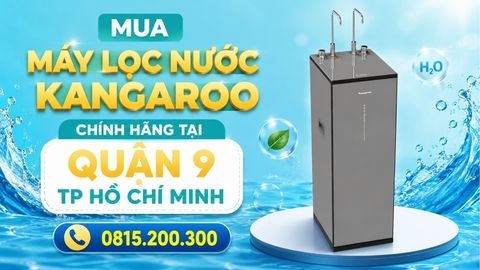 Mua Máy Lọc Nước Kangaroo Chính Hãng Tại QUẬN 9 TP HỒ CHÍ MINH