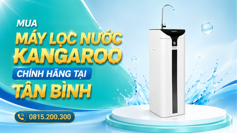 Mua Máy Lọc Nước Kangaroo Chính Hãng Tại Tân Bình