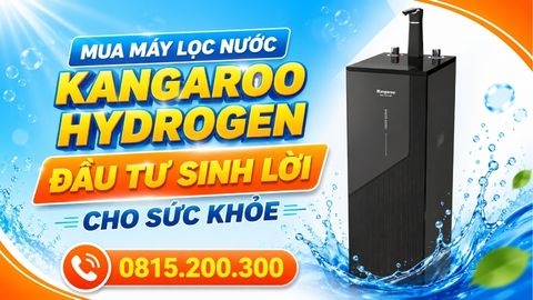 Mua Máy Lọc Nước Kangaroo Hydrogen ĐẦU TƯ SINH LỜI CHO SỨC KHỎE