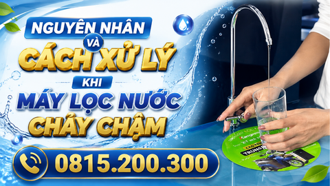 Nguyên Nhân Và Cách Xử Lý Khi Máy Lọc Nước Chảy Chậm