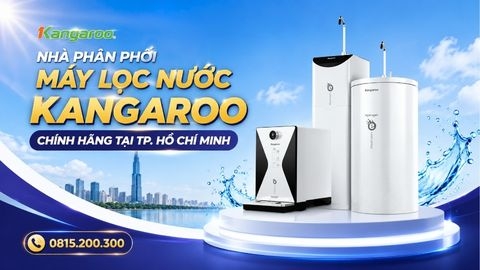 NHÀ PHÂN PHỐI MÁY LỌC NƯỚC KANGAROO CHÍNH HÃNG TẠI TP. HỒ CHÍ MINH