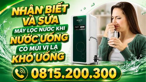 Nhận biết và sửa máy lọc nước khi nước uống có mùi vị lạ khó uống