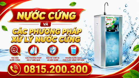 Nước Cứng Và Các Phương Pháp Xử Lý Nước Cứng