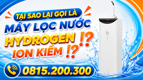Tại sao lại gọi là máy lọc nước Hydrogen Ion Kiềm⁉️⁉️