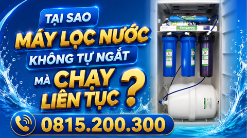 TẠI SAO MÁY LỌC NƯỚC KHÔNG TỰ NGẮT MÀ CHẠY LIÊN TỤC ?
