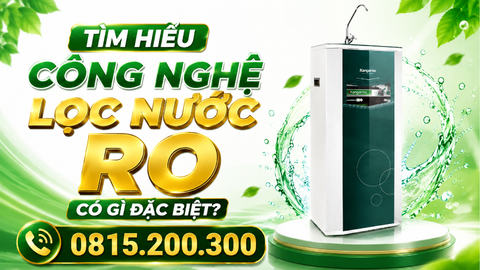 Tìm Hiểu Công Nghệ Lọc Nước RO Có Gì Đặc Biệt?