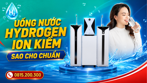 Uống nước Hydrogen ion kiềm sao cho chuẩn