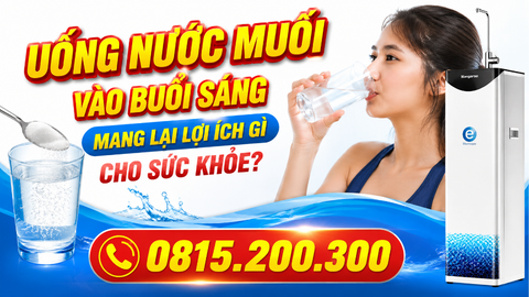 Uống nước muối vào buổi sáng mang lại lợi ích gì cho sức khỏe?