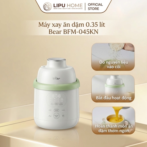 Máy xay ăn dặm 0.35 lít Bear BFM-045KN Bản Việt Nam - Chính hãng Bảo hành 18 Tháng - 1 đổi 1 trong 30 ngày - HOT NEW 2026