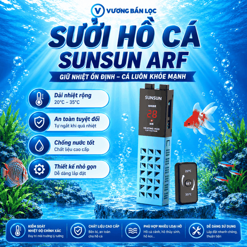 Sưởi bể cá Sunsun ARF thế hệ mới - Chỉnh nhiệt độ bên ngoài, hiển thị nhiệt độ chính xác