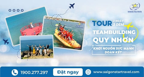 Tour Team Building Quy Nhơn 3 Ngày 3 Đêm | Khơi Nguồn Sức Mạnh Đoàn Kết