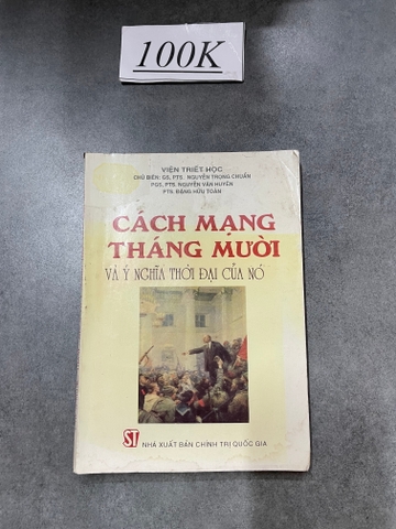 Cách Mạng Tháng Mười Và Ý Nghĩa Thời Đại Của Nó
