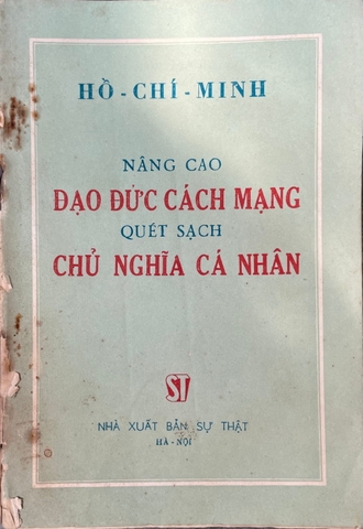 Nâng cao đạo đức cách mạng quét sạch chủ nghĩa cá nhân