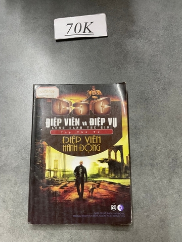 Các Điệp Viên Và Điệp Vụ Lừng Danh Thế Giới (Tập thứ tư: Điệp viên hành động)