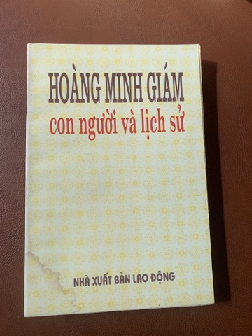 Hoàng Minh Giám: Con Người Và Lịch Sử