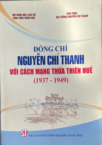 Đồng chí Nguyễn Chí Thanh với cách mạng Thừa Thiên Huế (1937 - 1949)