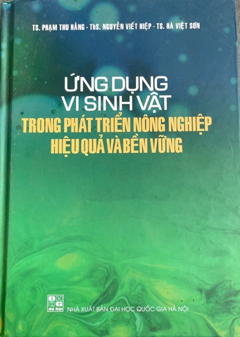 Ứng dụng vi sinh vật trong phát triển nông nghiệp hiệu quả và bền vững
