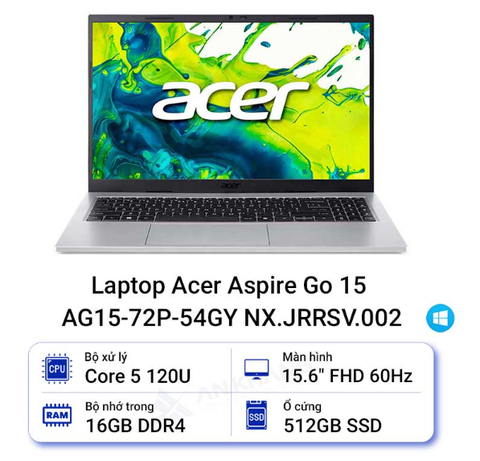 Laptop Acer Aspire Go 15 AG15-72P-54GY NX.JRRSV.002 (I5-120U | 16GB | 512GB | Intel UHD | 15.6 inch FHD 60Hz | Win 11 | Bạc)
