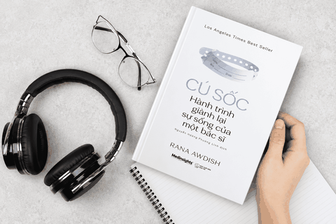 Review sách “Cú sốc” – Bệnh nhân, bác sĩ góc nhìn 2 chiều và hành trình trở về từ cõi chết