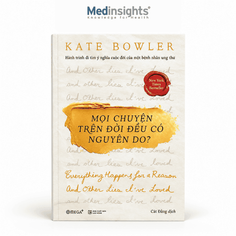 Mọi Chuyện Trên Đời Đều Có Nguyên Do? - Kate Bowler