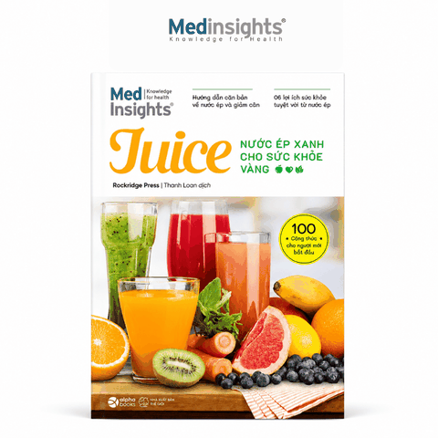 Juice: Nước ép xanh cho sức khỏe vàng - Rockridge Press