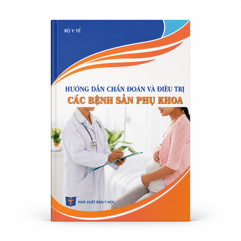 Hướng Dẫn Chẩn Đoán Và Điều Trị Các Bệnh Sản Phụ Khoa - Bộ Y Tế