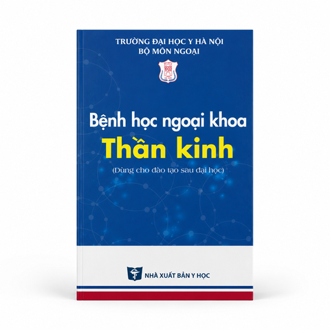 Bệnh Học Ngoại Khoa Thần Kinh - Trường Đại học Y Hà Nội