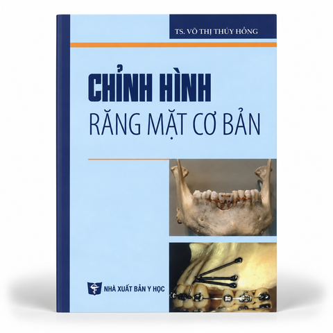 Chỉnh Hình Răng Mặt Cơ Bản - TS. Võ Thị Thúy Hồng