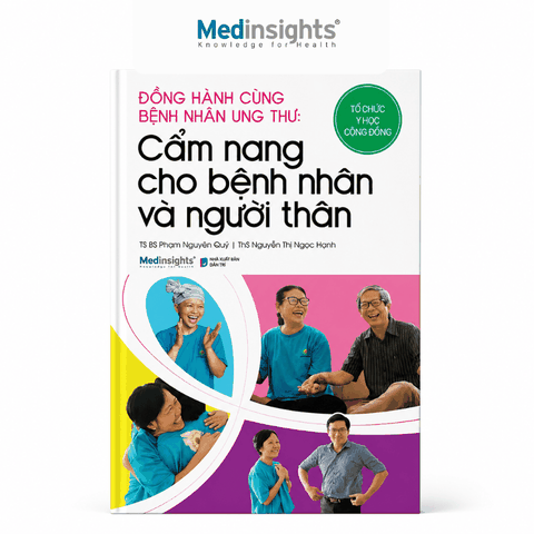 Đồng hành cùng bệnh nhân ung thư: Cẩm nang cho bệnh nhân và người thân - TS. BS. Phạm Nguyên Quý, ThS. Nguyễn Thị Ngọc Hạnh