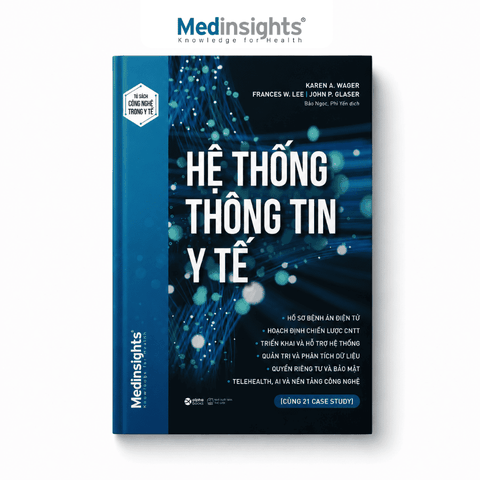 Hệ thống thông tin y tế - John P. Glaser, Karen A. Wager, Frances W. Lee