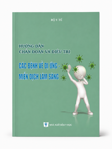 Hướng Dẫn Chẩn Đoán Và Điều Trị Bệnh Dị Ứng - Miễn Dịch Lâm Sàng - Bộ Y Tế