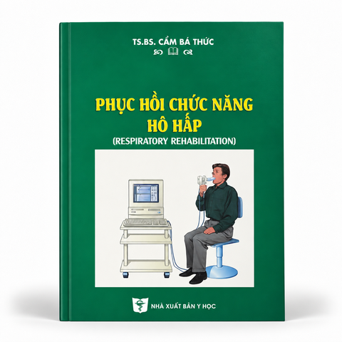 Phục Hồi Chức Năng Hô Hấp - TS. BS. Cầm Bá Thức