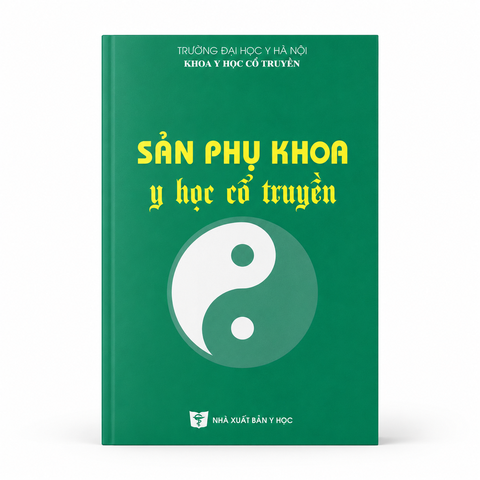 Sản Phụ Khoa Y Học Cổ Truyền - Trường Đại học Y Hà Nội
