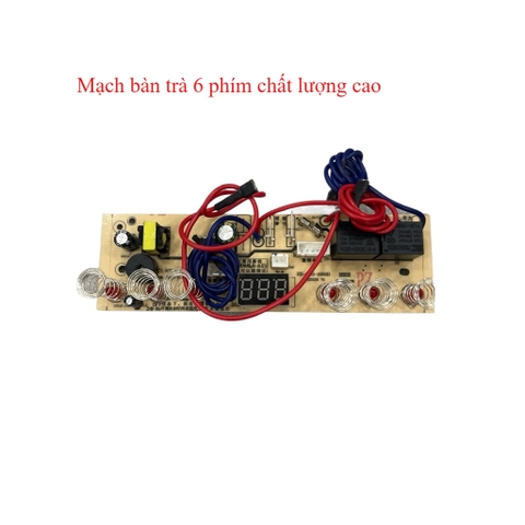 Trọn Bộ Mạch Bàn Trà Điện Thông Minh 6 Phím - Vỉ Boar Thay Thế Sửa Chữa Bếp Đun Nước Tự Động
