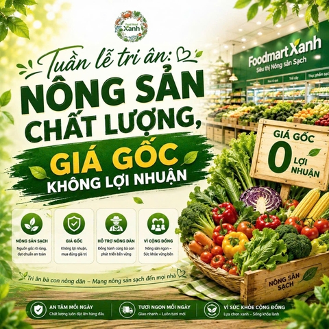 Tuần lễ tri ân: Nông sản chất lượng, gía gốc không lợi nhuận