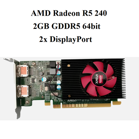 CARD AMD R5 240 2GB 2xDP 2GD5