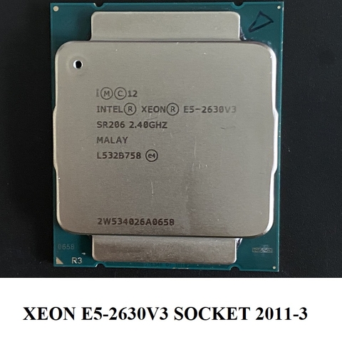 CPU Xeon E5-2630V3, E5-2637-V3, E5-2640V3, E5-2670V3, E5-2620V4, E5-2630V4 socket 2011-3, hàng chính hãng BH 6 tháng