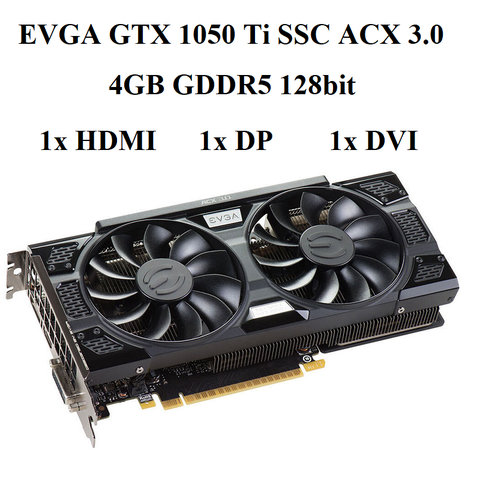 CARD EVGA GTX 1050TI SSC 4GB D5