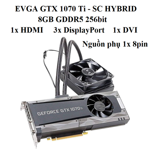 CARD EVGA GTX 1070TI SC HYBRID 1fan 8G