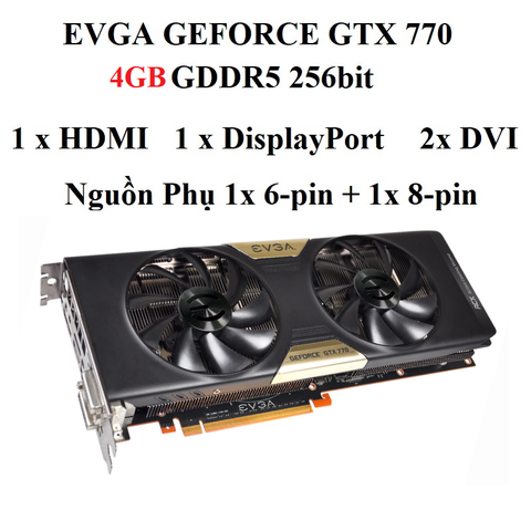 CARD EVGA GTX 770 -4GB D5