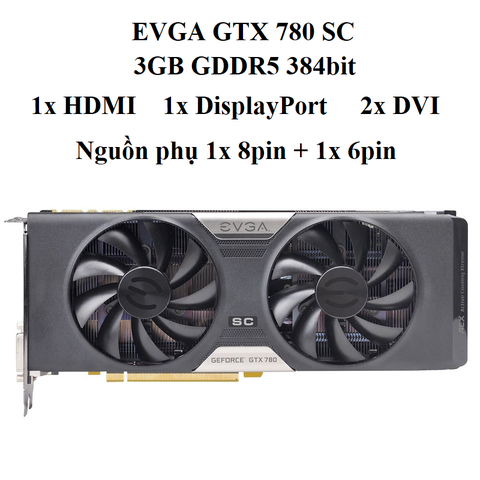 card EVGA GTX 780 SC 2 FAN - 3gb
