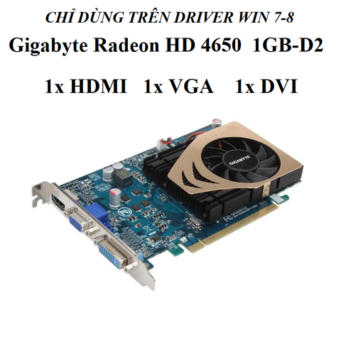 CARD GIGABYTE HD 4650 - 1GD2 - ONLY WIN 7-8