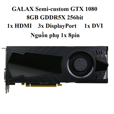 CARD GALAX Semi-custom GTX 1080 - 8GB